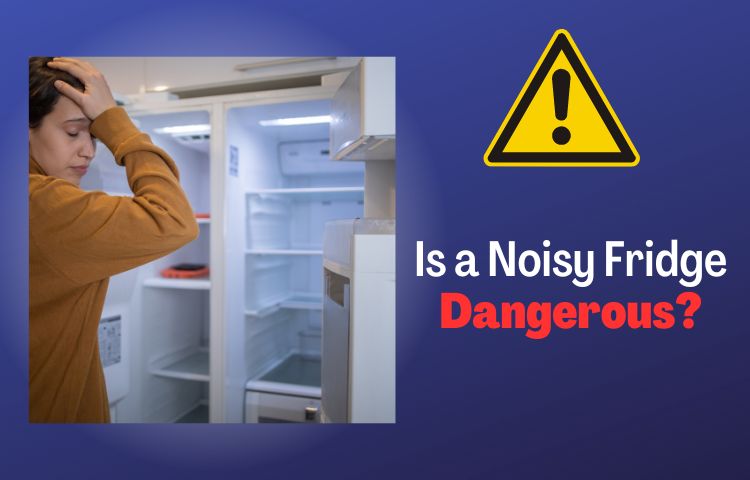 Is a Noisy Fridge Dangerous